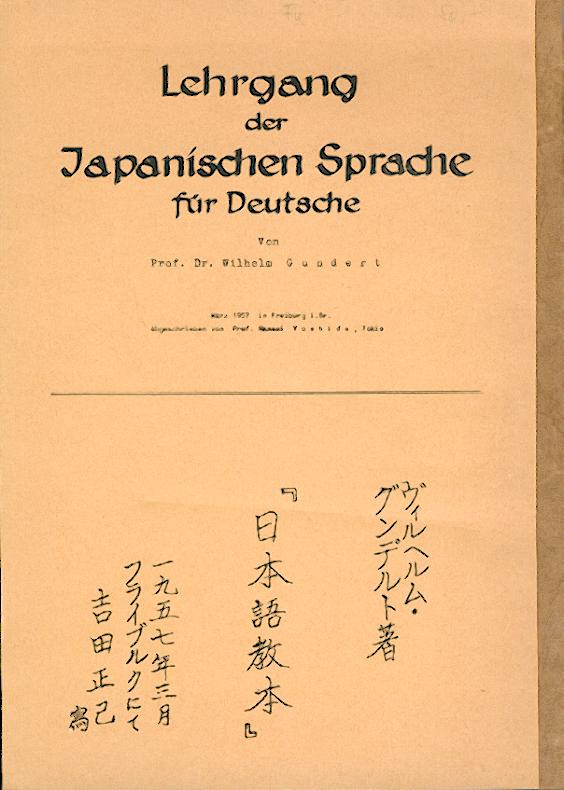 Gundert, Wilhelm  Lehrgang der Japanischen Sprache für Deutsche. Abgeschrieben von Prof. Masami Yoshida, Tokio. 