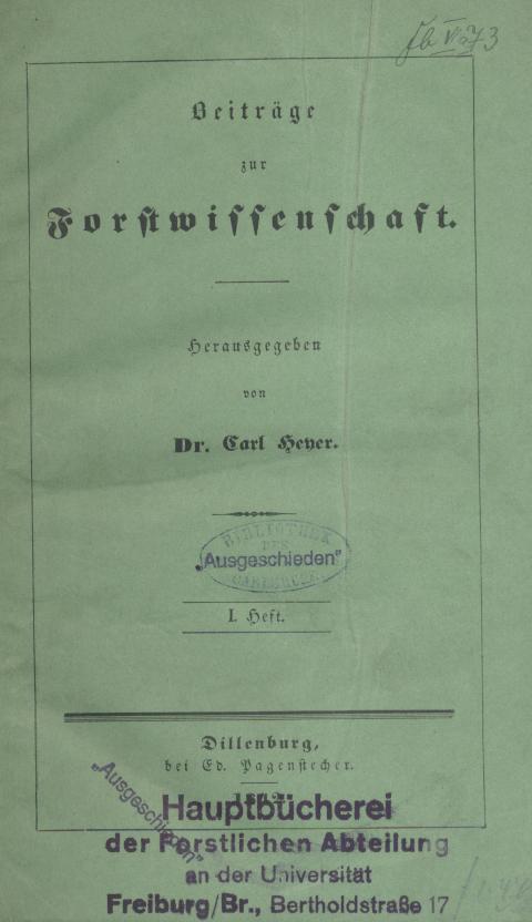 Heyer, Carl (Hrsg.)  Beiträge zur Forstwissenschaft. Hrsg. v. Carl Heyer. 2 Hefte in 1 Band. 