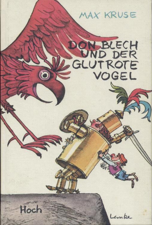 Kruse, Max  Don Blech und der glutrote Vogel. 1.-10. Tsd. 