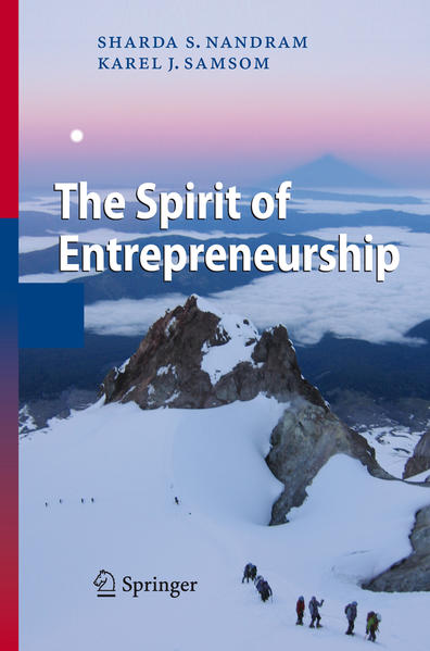 Nandram, Sharda S. and Karel J. Samsom:  The Spirit of Entrepreneurship. Exploring the essence of entrepreneurship through personal stories. 