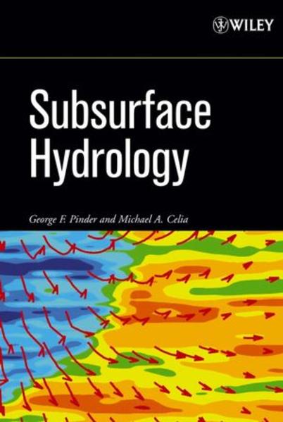Pinder, George F. and Michael A. Celia:  Subsurface Hydrology. 