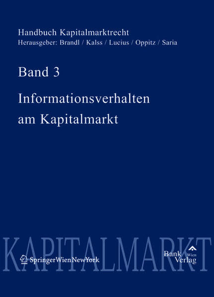   Handbuch Kapitalmarktrecht. Bd. 3: Informationsverhalten am Kapitalmarkt. 