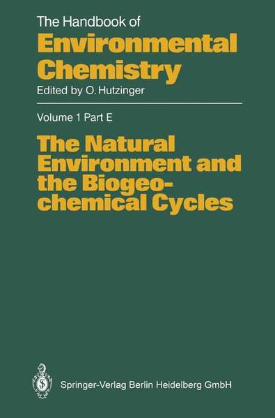 Otto, Hutzinger:  The Natural Environment and the Biogeochemical Cycles. [The Handbook of Environmental Chemistry, Vol. 1, Part E]. 