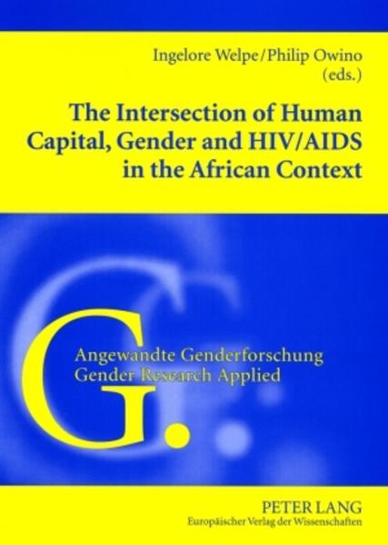 Welpe, Ingelore:  The intersection of human capital, gender and HIV. [Angewandte Genderforschung, Vol. 2]. 