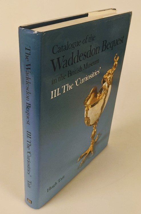 Tait, Hugh:  Catalogue of the Waddesdon Bequest in the British Museum: III. The Curiosities. 
