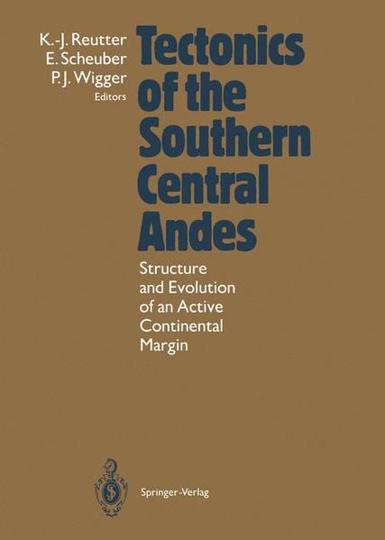 Reutter, Klaus-Joachim (Ed.):  Tectonics of the southern central Andes : structure and evolution of an active continental margin. 