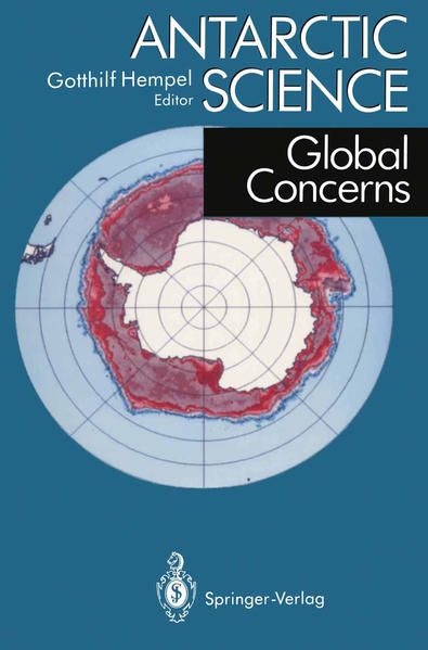 Hempel, Gotthilf:  Antarctic Science. Global Concerns. 