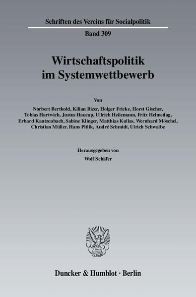 Schäfer, Wolf (Hg.):  Wirtschaftspolitik im Systemwettbewerb. (=Schriften des Vereins für Socialpolitik). 