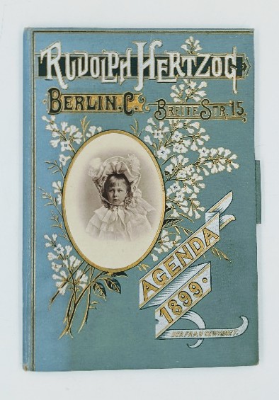   Agenda 1899 Rudolph Hertzog Berlin, C. 12-18 Breite Str. und Brüder Straße 24-33. Gründung des Kaufhauses 1839. Der Frau gewidmet. 
