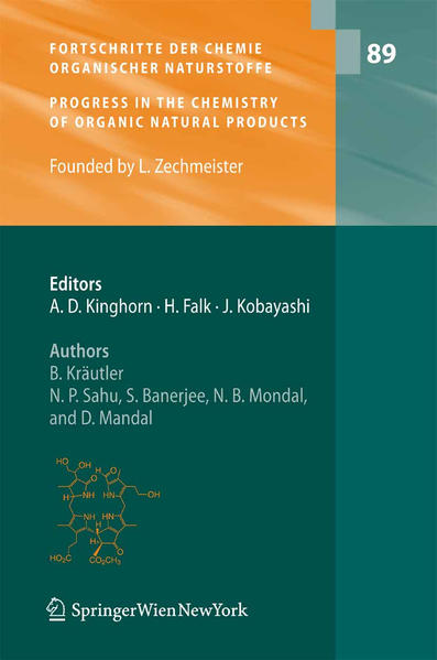 Kräutler, Bernhard und N. P. Sahu:  Fortschritte der Chemie organischer Naturstoffe. Progress in the Chemistry of Organic Natural Products. Bd. 89. 