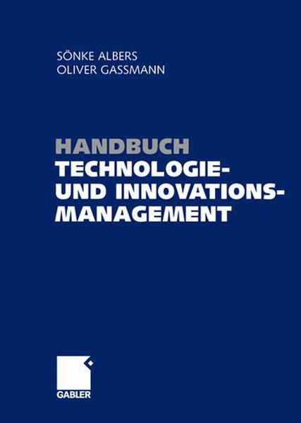 Albers, Sönke und Oliver Gassmann (Hg.):  Handbuch Technologie- und Innovationsmanagement : Strategie - Umsetzung - Controlling. 