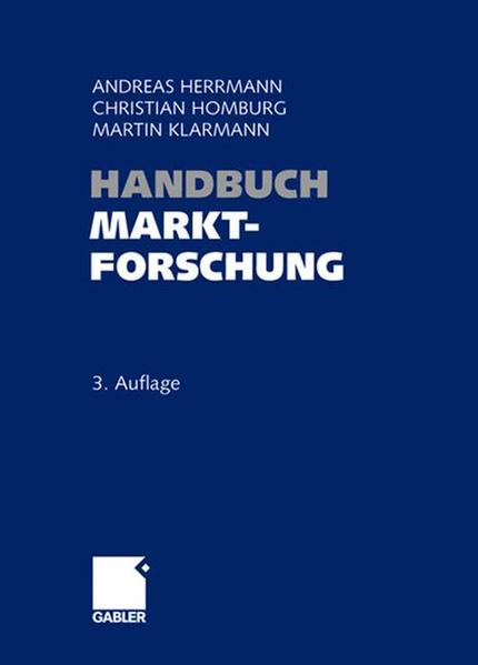 Herrmann, Andreas u. a. (Herausgeber):  Handbuch Marktforschung : Methoden, Anwendungen, Praxisbeispiele. 