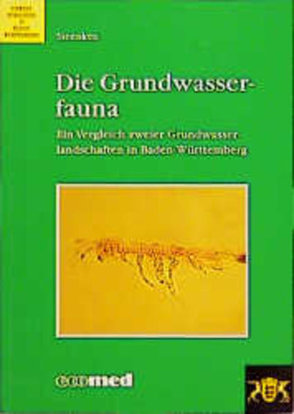 Steenken, Beate:  Die Grundwasserfauna. Ein Vergleich zweier Grundwasserlandschaften in Baden-Württemberg. (=Umweltforschung in Baden-Württemberg). 