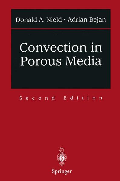Nield, Donald A. and Adrian Bejan:  Convection in Porous Media. 