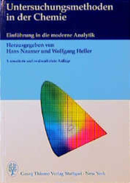 Naumer, Hans und Wolfgang Heller (Hg.):  Untersuchungsmethoden in der Chemie. Einführung in die moderne Analytik. Mit einem Geleitwort von Prof. Dr. R. L. Mößbauer. 