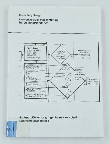 Seng, Hans J.:  Umweltverträglichkeitsprüfung bei Deponiestandorten. (=Hochschulsammlung Ingenieurwissenschaft, Abfallwirtschaft; Bd. 1). 
