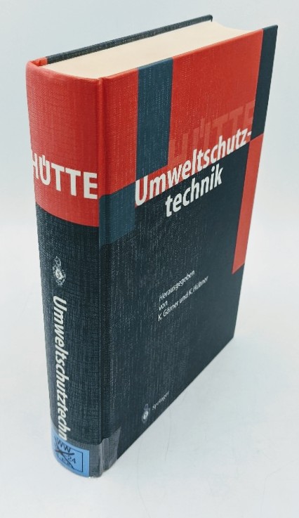 Görner, Klaus und Kurt Hübner (Hg.):  Umweltschutztechnik. Hrsg. in Abstimmung mit dem Akademischer Verein Hütte e.V., Berlin. 