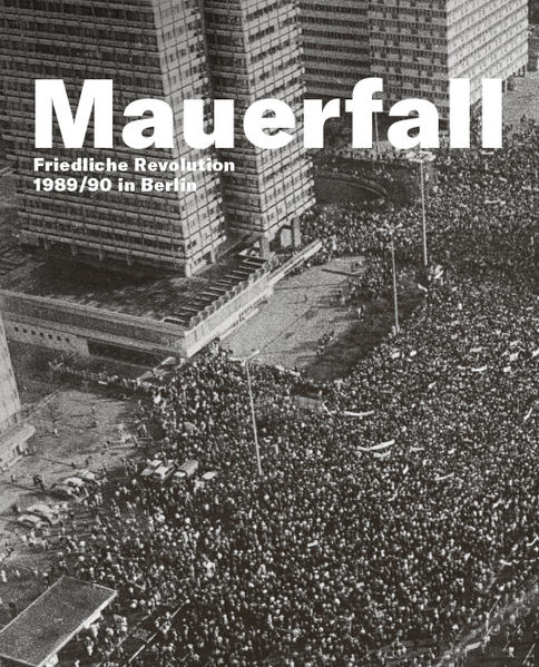 van Dülmen, Moritz und Bjoern Weigel (Hg.):  Mauerfall - friedliche Revolution 1989/90 in Berlin. Eine Publikation der Kulturprojekte Berlin GmbH anlässlich "30 Jahre Friedliche Revolution - Mauerfall" . 