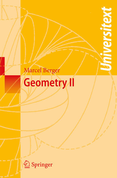 Berger, Marcel:  Geometry; Teil: 2. Universitext. 