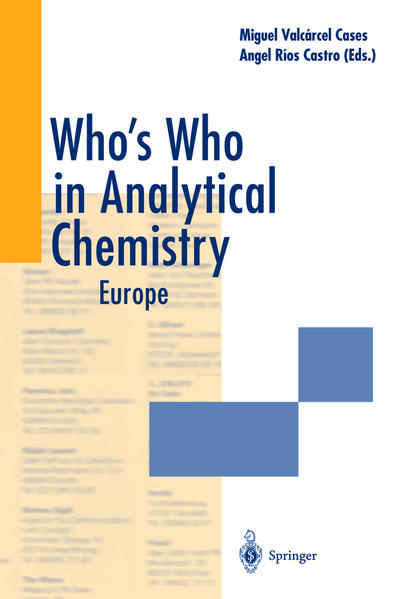 Valcárcel Cases, Miguel and Rios Castro, Angel (Eds.):  Who`s who in analytical Chemistry: Europe. 