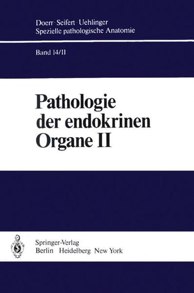 Altenähr, E. u.a.:  Pathologie der endokrinen Organe I + II [2 Bde]. Spezielle pathologische Anatomie, Bd. 14/I+II. 