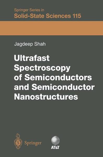 Shah, Jagdeep:  Ultrafast spectroscopy of semiconductors and semiconductor nanostructures. (=Springer series in Solid-State Sciences ; 115). 