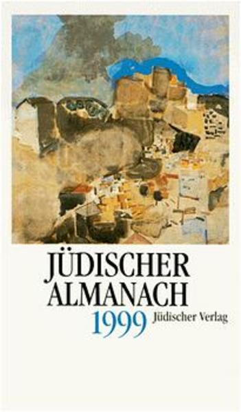Hessing, Jakob und Alfred Bodenheimer:  Jüdischer Almanach 1999/5759: des Leo Baeck Instituts 
