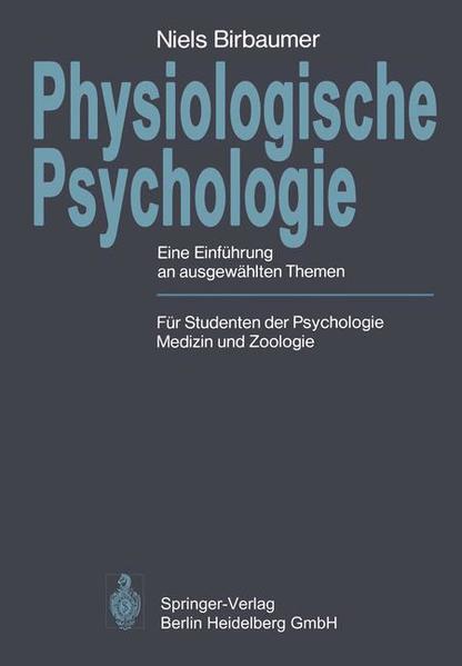 Birbaumer, Niels-Peter und Robert F. Schmidt:  Biologische Psychologie. Springer-Lehrbuch. 