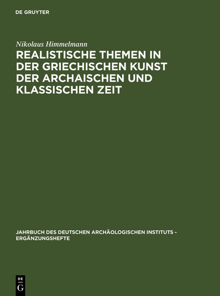 Himmelmann,  Nikolaus:  Realistische Themen in der griechischen Kunst der archaischen und klassischen Zeit. Jahrbuch des Deutschen Archäologischen Instituts, 28. Ergänzungsheft. 