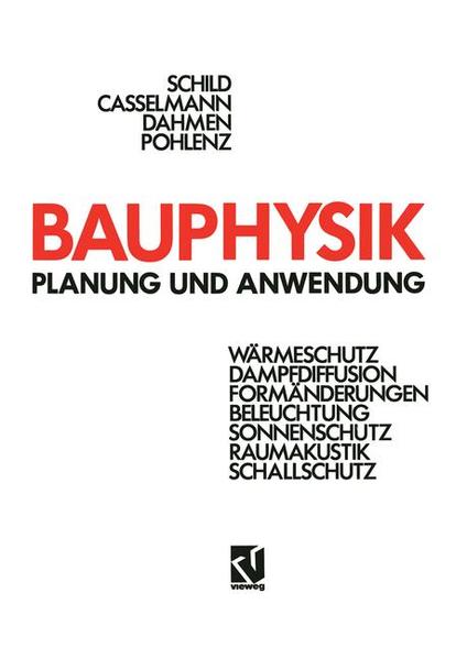 Schild, ERich u.a.:  Bauphysik: Planung und Anwendung. 