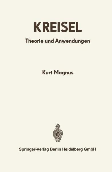 Magnus, Kurt:  Kreisel : Theorie und Anwendungen. 