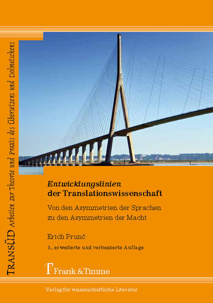 Prunc, Erich:  Entwicklungslinien der Translationswissenschaft. (=TransÜD ; Bd. 43). 