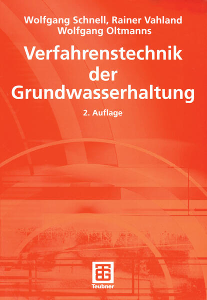 Schnell, Wolfgang u.a.:  Verfahrenstechnik der Grundwasserhaltung. Leitfaden der Bauwirtschaft und des Baubetriebs. 