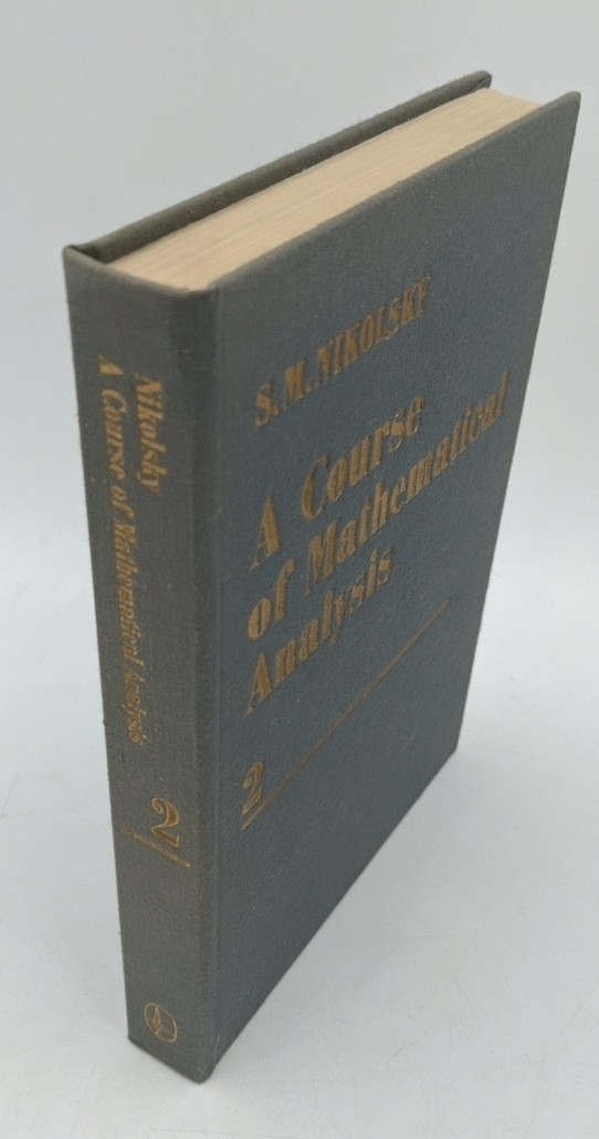 Nikolsky, S. M.:  A Course of Mathematical Analysis. Volume 2. 