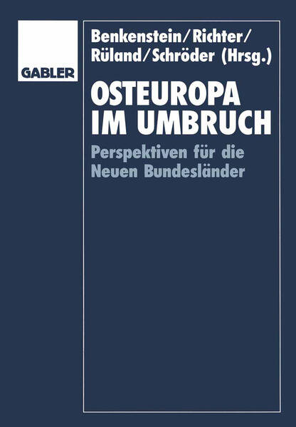 Benkenstein, Martin u. a. (Hg.):  Osteuropa im Umbruch : Perspektiven für die neuen Bundesländer. 