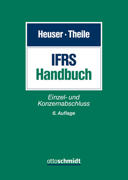 Heuser, Paul J. und Carsten Theile:  IFRS-Handbuch: Einzel- und Konzernabschluss. Herausgegeben von Prof. Dr. Carsten Theile. 