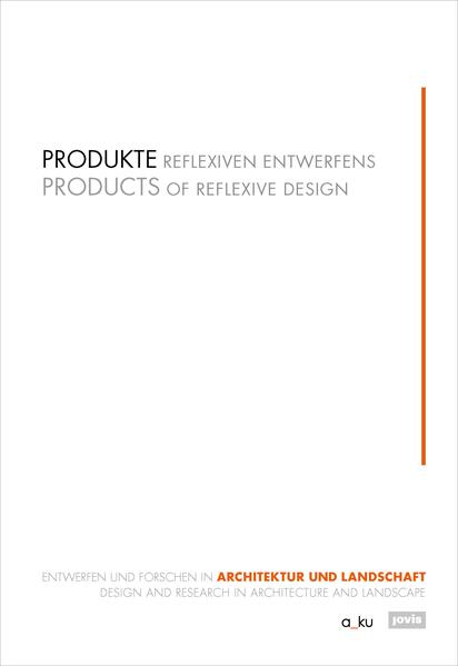 Buchert, Margitta (Herausgeber):  Produkte reflexiven Entwerfens = Products of reflexive design. 