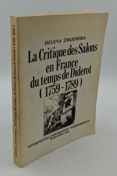 Zmijewska, Helena:  La critique des Salons en France du temps de Diderot (1759 - 1789). 