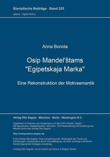 Bonola, Anna:  Osip Mandel`stams `Egipetskaja Marka`. Eine Rekonstruktion der Motivsemantik. 