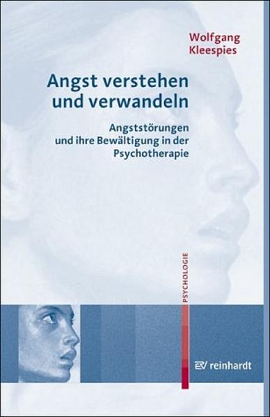 Kleespies, Wolfgang:  Angst verstehen und verwandeln : Angststörungen und ihre Bewältigung in der Psychotherapie. 