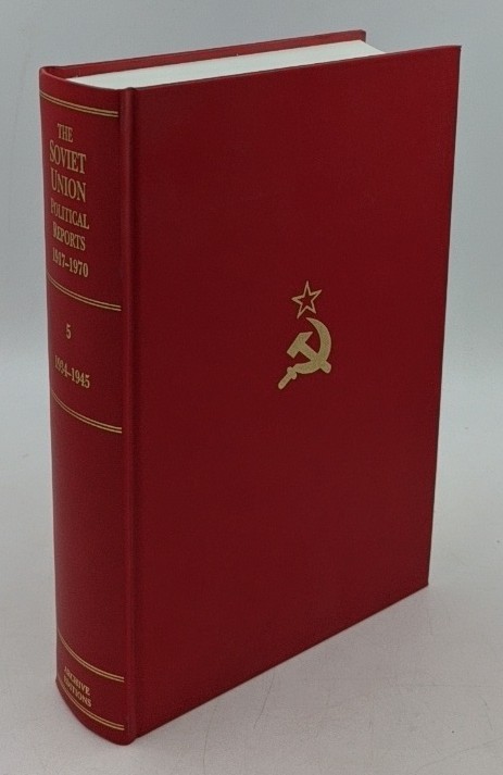 Jarman, R. [Ed.]:  The Soviet Union Political Reports 1917-1970 - Volume 5 : 1934-1945. 