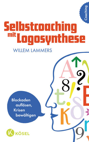 Lammers, Willem:  Selbstcoaching mit Logosynthese : Blockaden auflösen, Krisen bewältigen. 