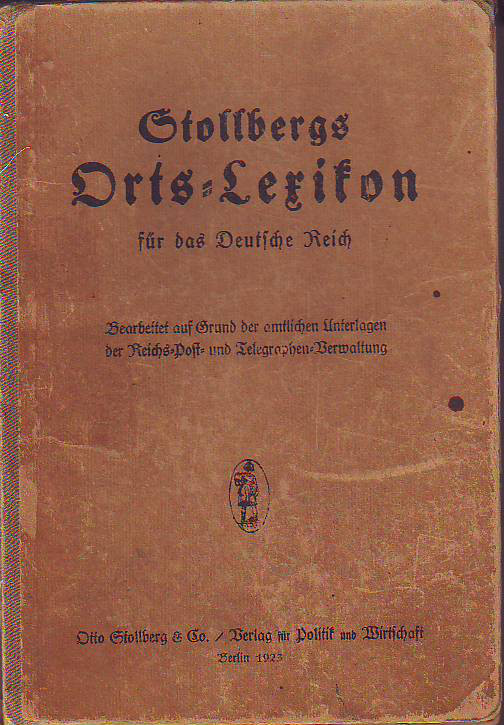    Stollbergs Orts-Lexikon für das Deutsche Reich. Ortslexikon. 