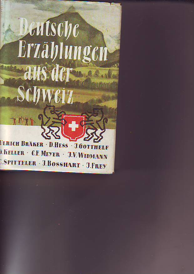 Schneider, Gerhard und Berger, Heinz (Hrsg.):   Deutsche Erzählungen aus der Schweiz. 