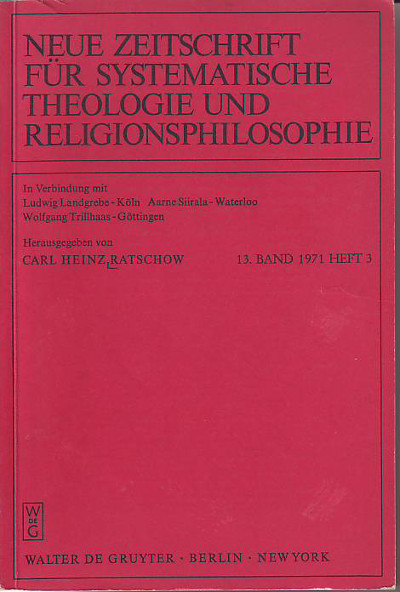 Ratschow, Carl Heinz (Hg.):  Neue Zeitschrift für systematische Theologie 13. Bd., Heft 3 