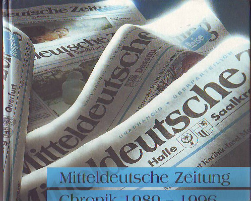 Mitteldeutsches Druck- und Verlagshaus GmbH (Hg.):   Mitteldeutsche Zeitung 1989 - 1996. 