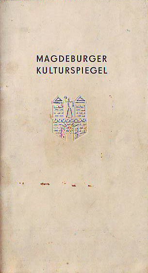 Rat der Stadt Magdeburg (Hg.):   Magdeburger Kulturspiegel Januar 1957. 