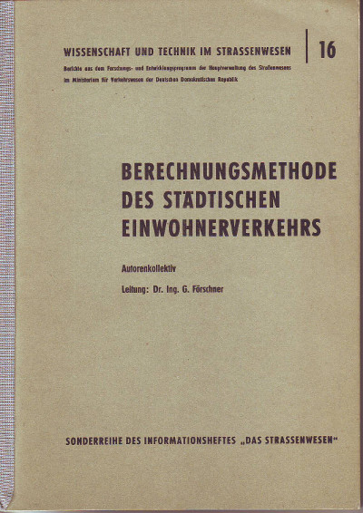 Förschner, Dr. Ing. G.:  Berechnungsmethode des Städtischen Einwohnerverkehrs. 