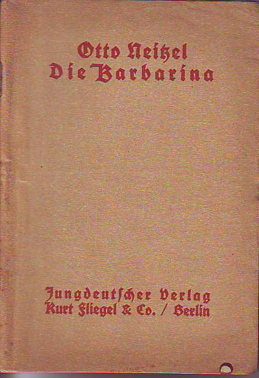 Neitzel, Otto (1852 - 1920):  Die Barbarina. Oper in drei Aufzügen und einem Nachspiel. 