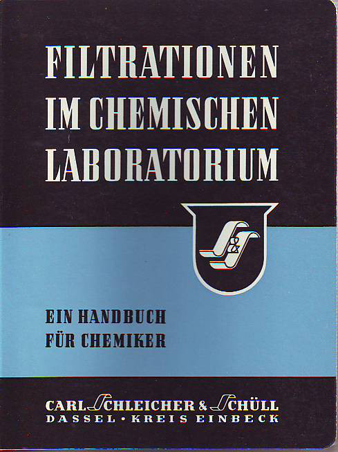    Filtrationen im chemischen Laboratorium. Ein Handbuch für den Chemiker. 